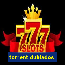 torrent dublados